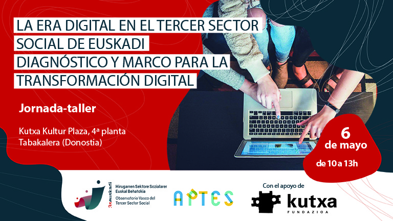 Jornada-Taller: La era digital en el Tercer Sector Social de Euskadi: diagnóstico y marco para la transformación digital